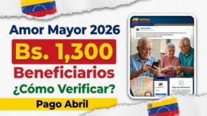 Pensión Amor Mayor abril 2026: Bs. 1,300, quiénes son beneficiarios y cómo verificar el depósito en el sistema Patria